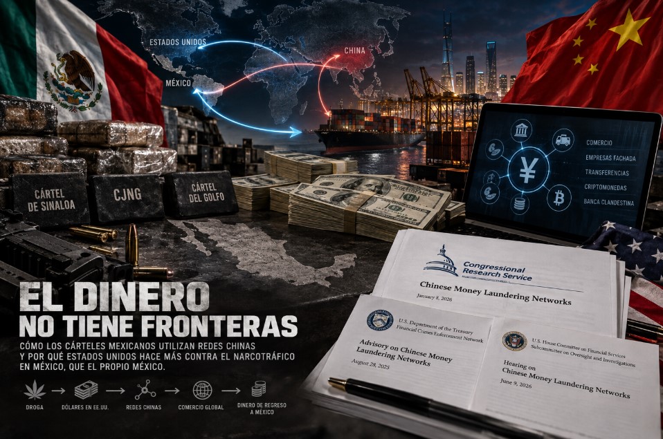 EEUU México lavado cárteles: la ruta financiera que exhibe la pasividad de México | Nuevo Siglo MX