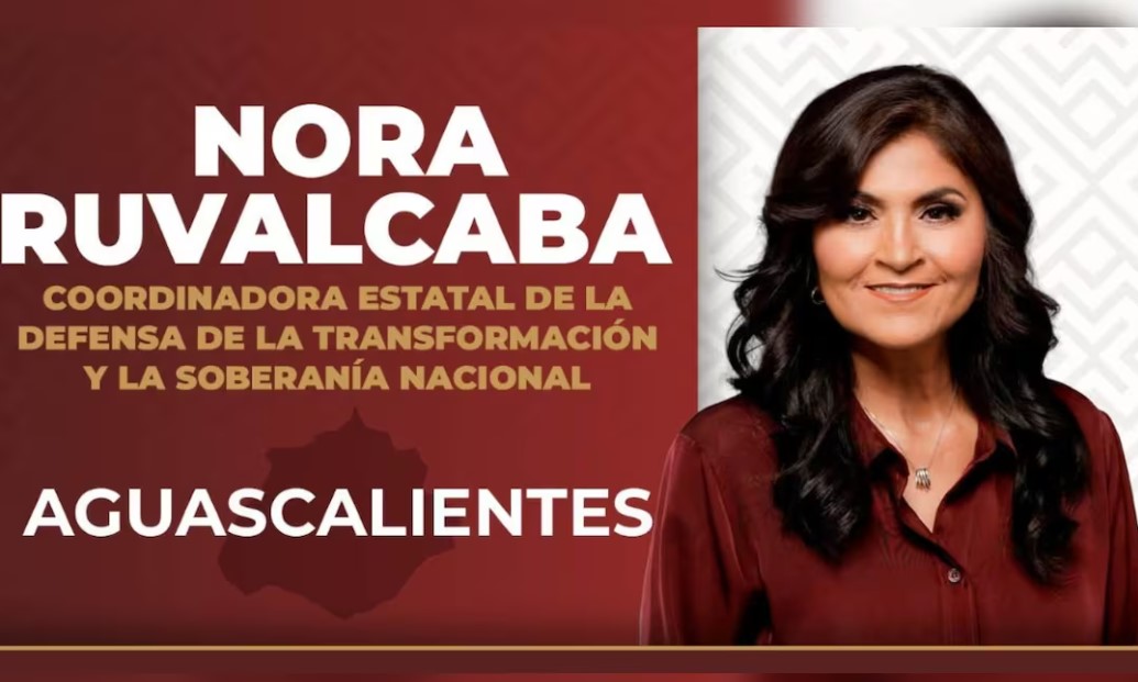 Nora Ruvalcaba otra vez se inscribe para ser candidata de Morena por Aguascalientes: 5 claves | Nuevo Siglo MX